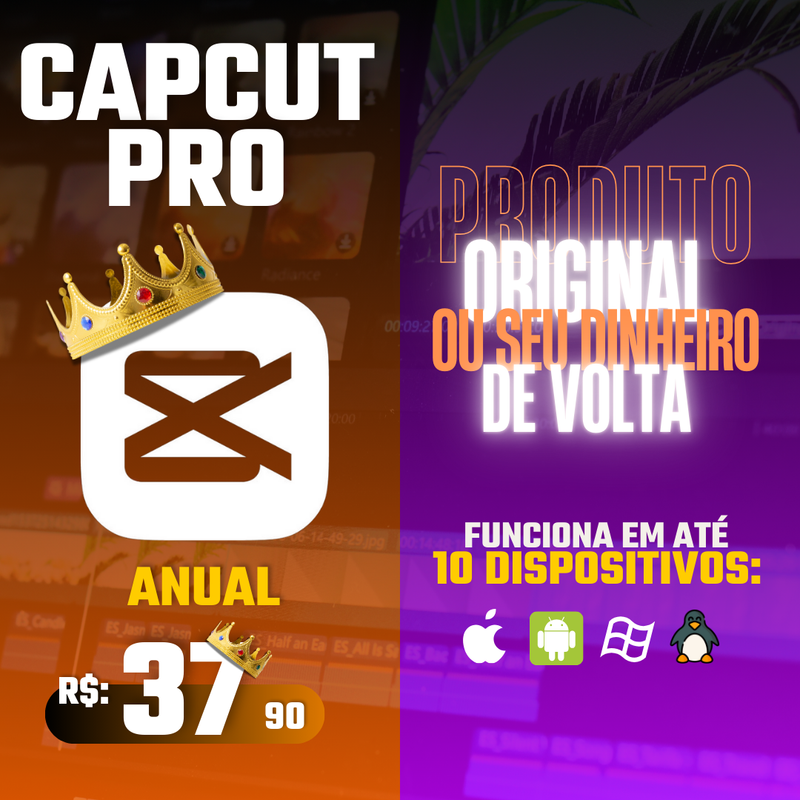 CapCut Pro Anual - Acesso Completo e Sem Mensalidades